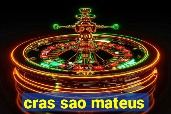 cras sao mateus